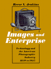 Images and Enterprise : Technology and the American Photographic Industry, 1839 to 1925 (Johns Hopkins Studies in the History of Technology)